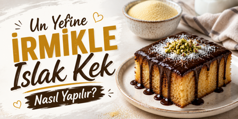 Un Yerine İrmikle Islak Kek Nasıl Yapılır?